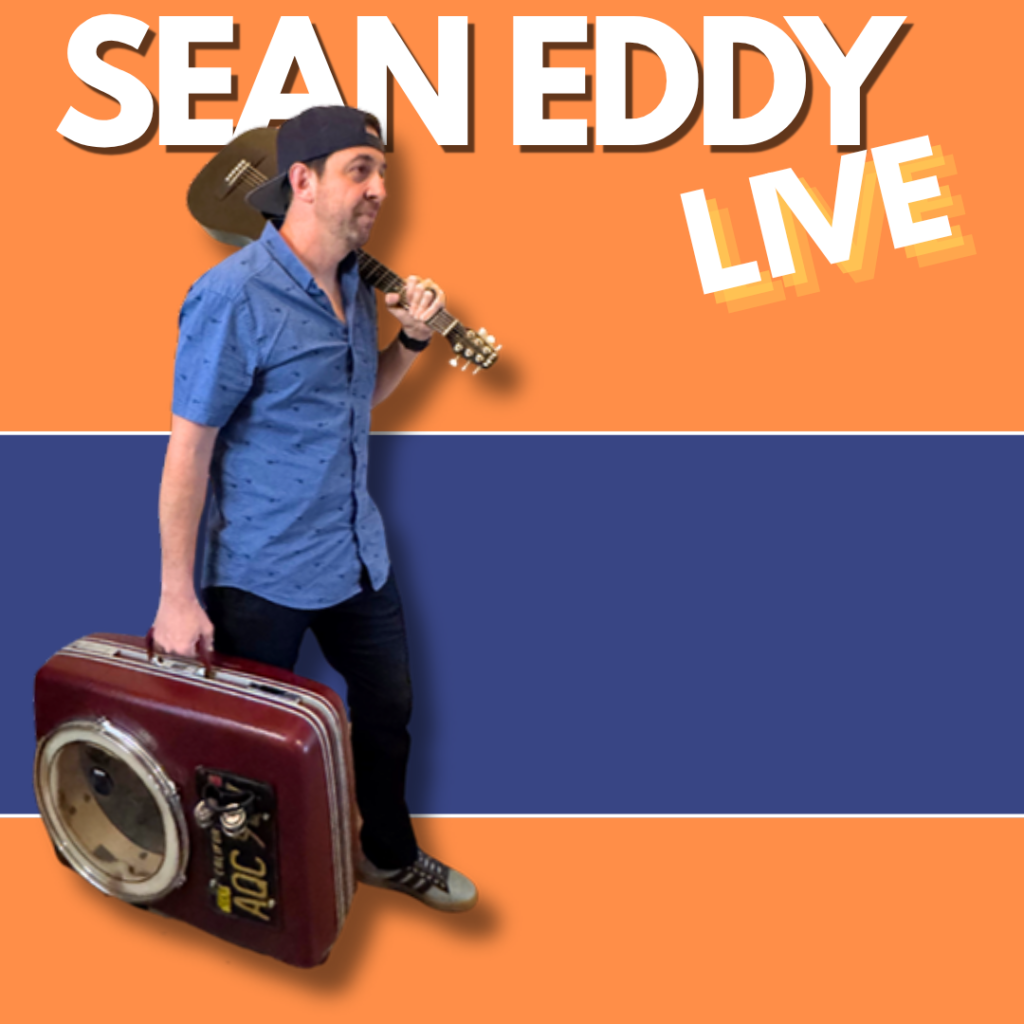"Sean Eddy Live" promo graphic: the Texas one-man band carrying a guitar and suitcase drum on orange and navy